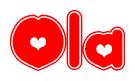 The image is a red and white graphic with the word Ola written in a decorative script. Each letter in  is contained within its own outlined bubble-like shape. Inside each letter, there is a white heart symbol.