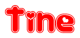The image is a red and white graphic with the word Tine written in a decorative script. Each letter in  is contained within its own outlined bubble-like shape. Inside each letter, there is a white heart symbol.
