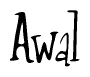 The image contains the word 'Awal' written in a cursive, stylized font.