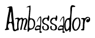 The image contains the word 'Ambassador' written in a cursive, stylized font.