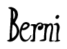 The image contains the word 'Berni' written in a cursive, stylized font.