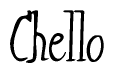 The image is of the word Chello stylized in a cursive script.