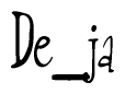 The image contains the word 'De ja' written in a cursive, stylized font.