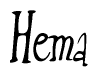 The image is of the word Hema stylized in a cursive script.