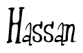 The image is a stylized text or script that reads 'Hassan' in a cursive or calligraphic font.