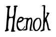 The image is a stylized text or script that reads 'Henok' in a cursive or calligraphic font.