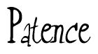 The image is a stylized text or script that reads 'Patence' in a cursive or calligraphic font.