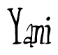 The image is a stylized text or script that reads 'Yani' in a cursive or calligraphic font.