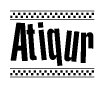 The clipart image displays the text Atiqur in a bold, stylized font. It is enclosed in a rectangular border with a checkerboard pattern running below and above the text, similar to a finish line in racing. 