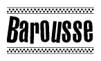 The image contains the text Barousse in a bold, stylized font, with a checkered flag pattern bordering the top and bottom of the text.