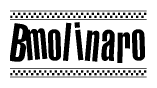 The image is a black and white clipart of the text Bmolinaro in a bold, italicized font. The text is bordered by a dotted line on the top and bottom, and there are checkered flags positioned at both ends of the text, usually associated with racing or finishing lines.
