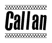 The image contains the text Callan in a bold, stylized font, with a checkered flag pattern bordering the top and bottom of the text.