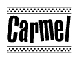 The image is a black and white clipart of the text Carmel in a bold, italicized font. The text is bordered by a dotted line on the top and bottom, and there are checkered flags positioned at both ends of the text, usually associated with racing or finishing lines.