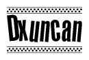 The image is a black and white clipart of the text Dxuncan in a bold, italicized font. The text is bordered by a dotted line on the top and bottom, and there are checkered flags positioned at both ends of the text, usually associated with racing or finishing lines.