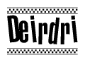 The image contains the text Deirdri in a bold, stylized font, with a checkered flag pattern bordering the top and bottom of the text.
