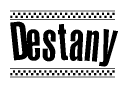 The clipart image displays the text Destany in a bold, stylized font. It is enclosed in a rectangular border with a checkerboard pattern running below and above the text, similar to a finish line in racing. 