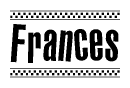 The image contains the text Frances in a bold, stylized font, with a checkered flag pattern bordering the top and bottom of the text.