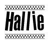 The image is a black and white clipart of the text Hallie in a bold, italicized font. The text is bordered by a dotted line on the top and bottom, and there are checkered flags positioned at both ends of the text, usually associated with racing or finishing lines.