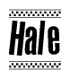 The clipart image displays the text Hale in a bold, stylized font. It is enclosed in a rectangular border with a checkerboard pattern running below and above the text, similar to a finish line in racing. 