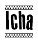 The image is a black and white clipart of the text Icha in a bold, italicized font. The text is bordered by a dotted line on the top and bottom, and there are checkered flags positioned at both ends of the text, usually associated with racing or finishing lines.