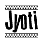 The image is a black and white clipart of the text Jyoti in a bold, italicized font. The text is bordered by a dotted line on the top and bottom, and there are checkered flags positioned at both ends of the text, usually associated with racing or finishing lines.