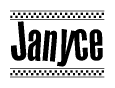 The image is a black and white clipart of the text Janyce in a bold, italicized font. The text is bordered by a dotted line on the top and bottom, and there are checkered flags positioned at both ends of the text, usually associated with racing or finishing lines.