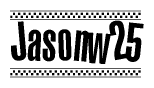 The image is a black and white clipart of the text Jasonw25 in a bold, italicized font. The text is bordered by a dotted line on the top and bottom, and there are checkered flags positioned at both ends of the text, usually associated with racing or finishing lines.