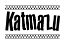 The image is a black and white clipart of the text Katmazu in a bold, italicized font. The text is bordered by a dotted line on the top and bottom, and there are checkered flags positioned at both ends of the text, usually associated with racing or finishing lines.