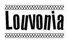 The image is a black and white clipart of the text Louvonia in a bold, italicized font. The text is bordered by a dotted line on the top and bottom, and there are checkered flags positioned at both ends of the text, usually associated with racing or finishing lines.