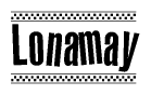 The image is a black and white clipart of the text Lonamay in a bold, italicized font. The text is bordered by a dotted line on the top and bottom, and there are checkered flags positioned at both ends of the text, usually associated with racing or finishing lines.