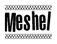 The clipart image displays the text Meshel in a bold, stylized font. It is enclosed in a rectangular border with a checkerboard pattern running below and above the text, similar to a finish line in racing. 