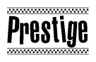 The clipart image displays the text Prestige in a bold, stylized font. It is enclosed in a rectangular border with a checkerboard pattern running below and above the text, similar to a finish line in racing. 