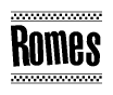 The image is a black and white clipart of the text Romes in a bold, italicized font. The text is bordered by a dotted line on the top and bottom, and there are checkered flags positioned at both ends of the text, usually associated with racing or finishing lines.