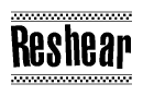 The image contains the text Reshear in a bold, stylized font, with a checkered flag pattern bordering the top and bottom of the text.