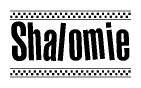 The image is a black and white clipart of the text Shalomie in a bold, italicized font. The text is bordered by a dotted line on the top and bottom, and there are checkered flags positioned at both ends of the text, usually associated with racing or finishing lines.