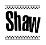 The image is a black and white clipart of the text Shaw in a bold, italicized font. The text is bordered by a dotted line on the top and bottom, and there are checkered flags positioned at both ends of the text, usually associated with racing or finishing lines.