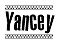 The image is a black and white clipart of the text Yancey in a bold, italicized font. The text is bordered by a dotted line on the top and bottom, and there are checkered flags positioned at both ends of the text, usually associated with racing or finishing lines.