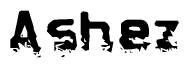 This nametag says Ashez, and has a static looking effect at the bottom of the words. The words are in a stylized font.