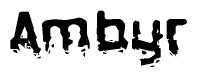 The image contains the word Ambyr in a stylized font with a static looking effect at the bottom of the words