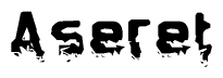The image contains the word Aseret in a stylized font with a static looking effect at the bottom of the words