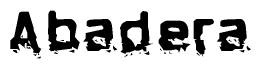 The image contains the word Abadera in a stylized font with a static looking effect at the bottom of the words