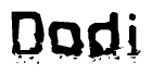 The image contains the word Dodi in a stylized font with a static looking effect at the bottom of the words