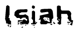 The image contains the word Isiah in a stylized font with a static looking effect at the bottom of the words