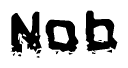 The image contains the word Nob in a stylized font with a static looking effect at the bottom of the words