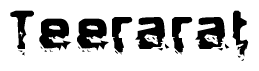 The image contains the word Teerarat in a stylized font with a static looking effect at the bottom of the words