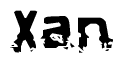 This nametag says Xan, and has a static looking effect at the bottom of the words. The words are in a stylized font.