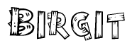 The image contains the name Birgit written in a decorative, stylized font with a hand-drawn appearance. The lines are made up of what appears to be planks of wood, which are nailed together