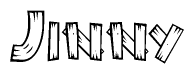 The image contains the name Jinny written in a decorative, stylized font with a hand-drawn appearance. The lines are made up of what appears to be planks of wood, which are nailed together