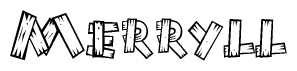 The image contains the name Merryll written in a decorative, stylized font with a hand-drawn appearance. The lines are made up of what appears to be planks of wood, which are nailed together