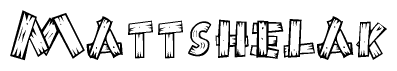 The image contains the name Mattshelak written in a decorative, stylized font with a hand-drawn appearance. The lines are made up of what appears to be planks of wood, which are nailed together